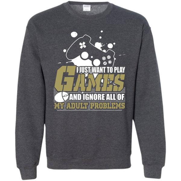 Ignore All Of My Adult Problems T Shirt, Coolest Gamer Sweatshirt