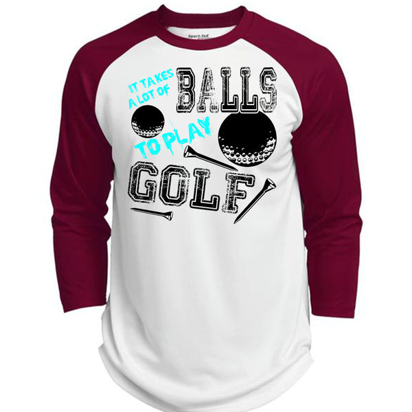 It Takes A Lot Of Balls To Play Golf T Shirt, I Love Golfing T Shirt, Awesome T-Shirts  (Polyester Game Baseball Jersey)