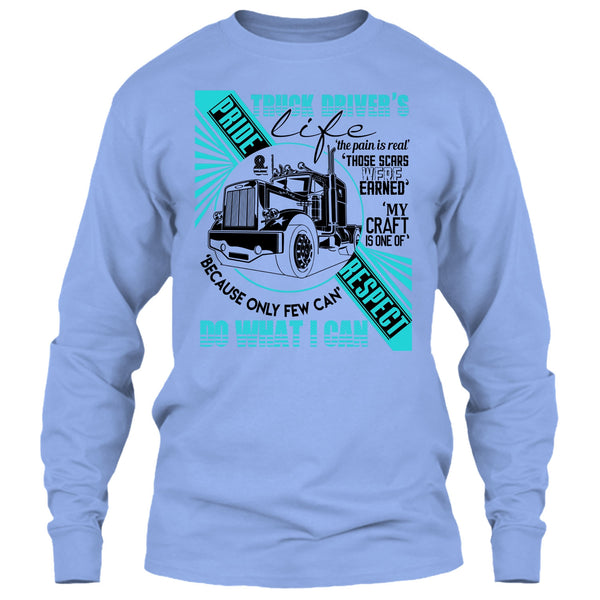 Truck Driver's Life T Shirt, I Am A Truck Driver T Shirt