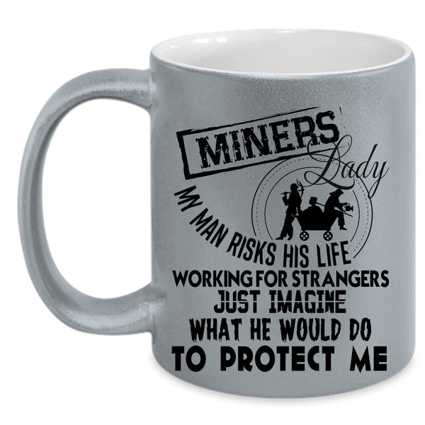 Awesome Gift For My Wife Coffee Mug, Miners Lady Accent Mug