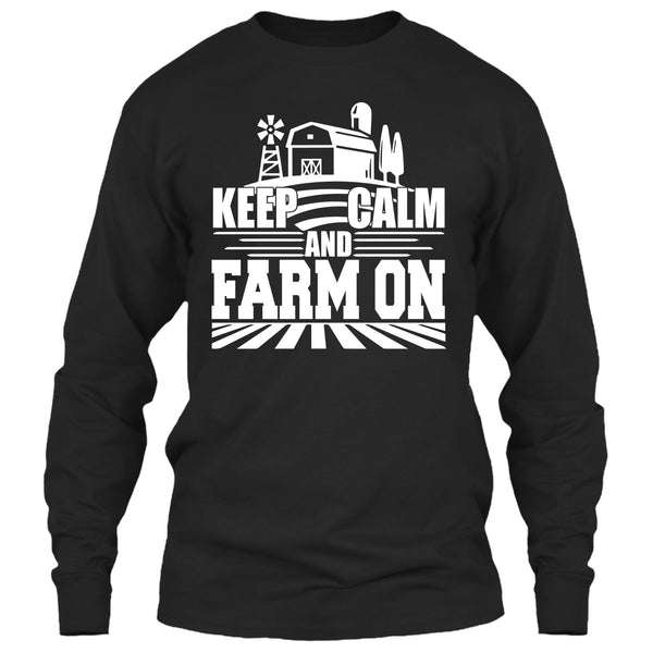 Keep Calm And Farm On T Shirt, Coolest Farmer T Shirt