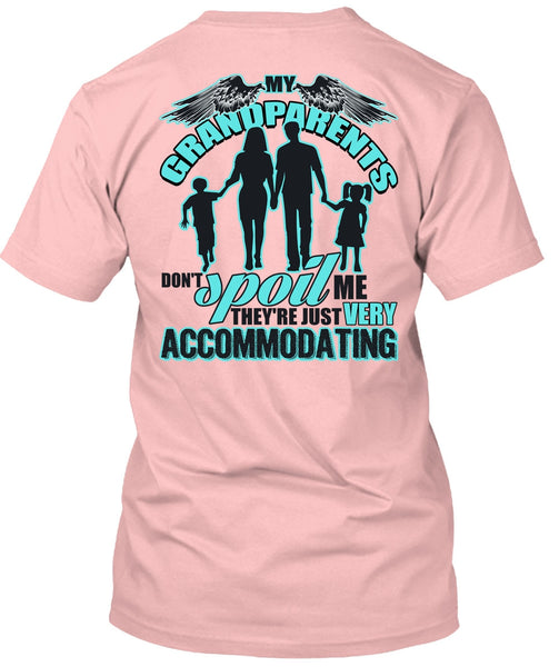 My Grandparents Don't Spoil Me T Shirt, Being A Nana T Shirt