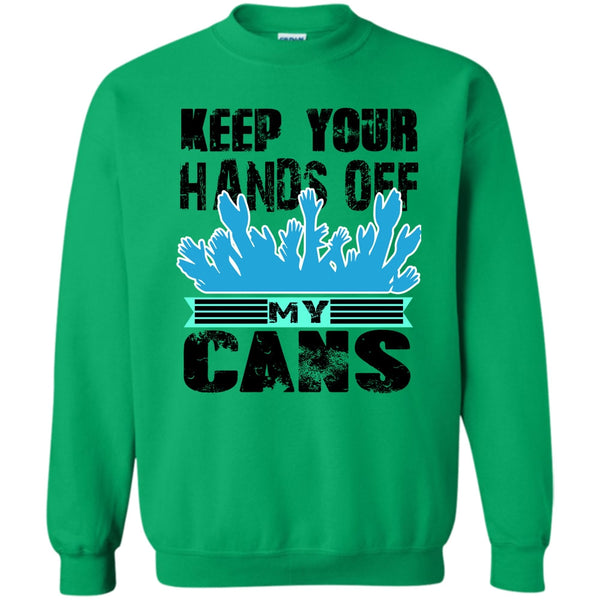 Coolest Beer Drinker T Shirt, Keep Your Hands Off Sweatshirt