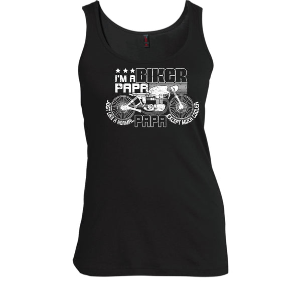 I'm A Biker Papa T Shirt, Papa Except Much Cooler Tank Top
