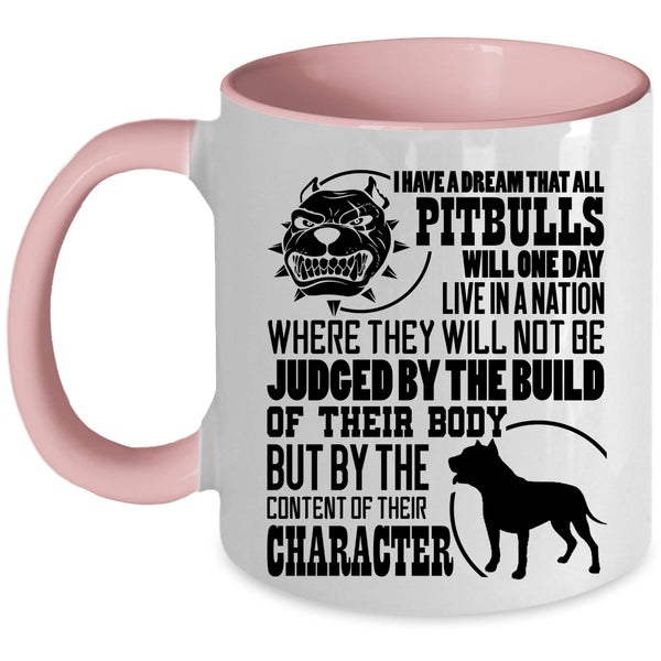 Cool Pitbull Coffee Mug, All Pitbulls Will One Day Live In A Nation Accent Mug