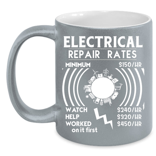 Electrical Repair Rates Coffee Mug, Best Gift For Electricians Coffee Cup
