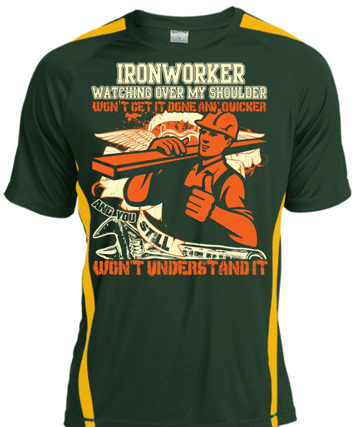 Ironworker Watching Over My Shoulder T Shirt, Being An Ironworker T Shirt, Cool Shirt