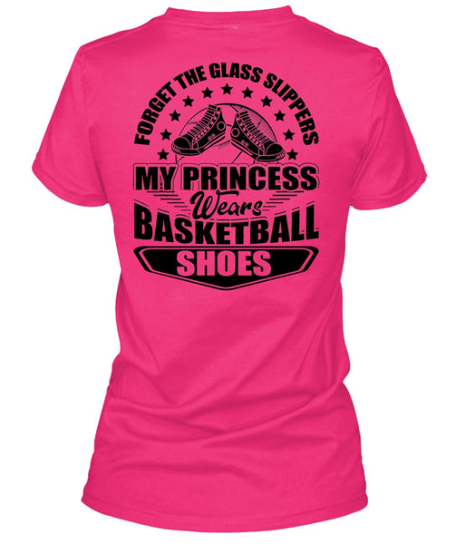 My Princess Wears Basketball Shoes T Shirt, I Love Basketball T Shirt
