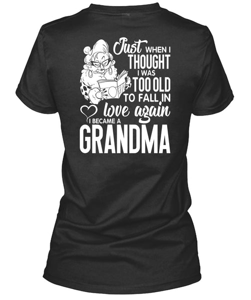 I Became A Grandma T Shirt, Love Again T Shirt