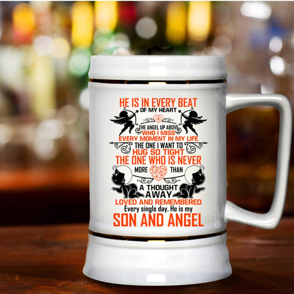 He Is My Son And Angel Beer Stein 22oz, He Is In Every Beat Of My Heart Beer Mug