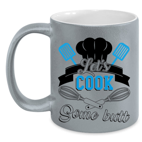 Funny Gift For Chef Coffee Mug, Let's Cook Some Butt Accent Mug