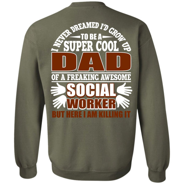 Social Worker T Shirt, I Love Papa Sweatshirt