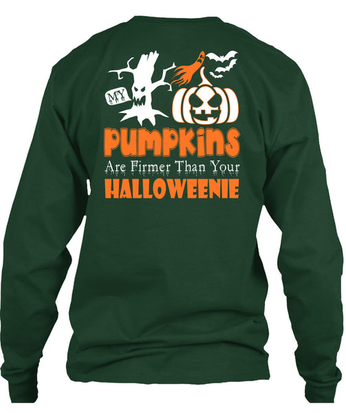 My Pumpkins Are Firmer Than Your Halloween T Shirt, I Love Pumpkin T Shirt