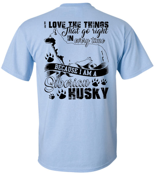 I Am A Siberian Husky T Shirt, I Love Dog T Shirt