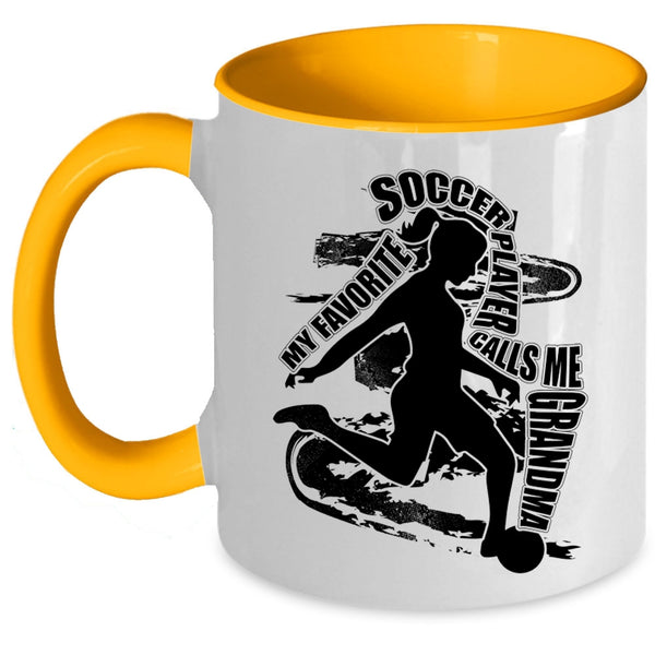 Funny Coffee Mug, My Favorite Soccer Player Calls Me Grandma Accent Mug