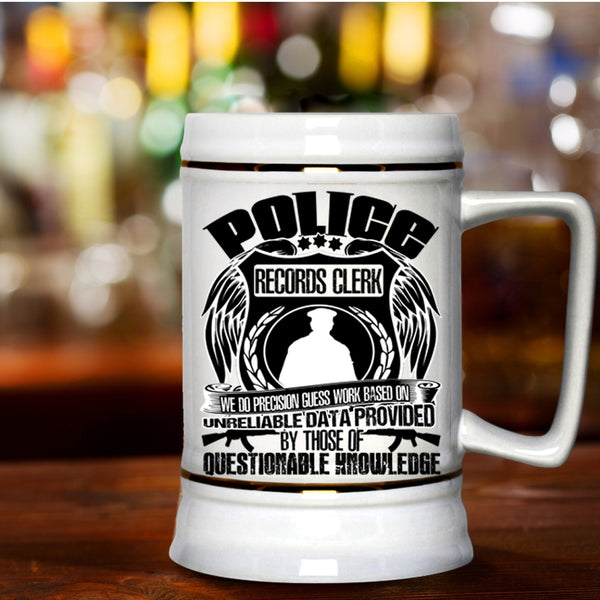Funny Gift For Police Beer Stein 22oz, Police Resords Clerk Beer Mug
