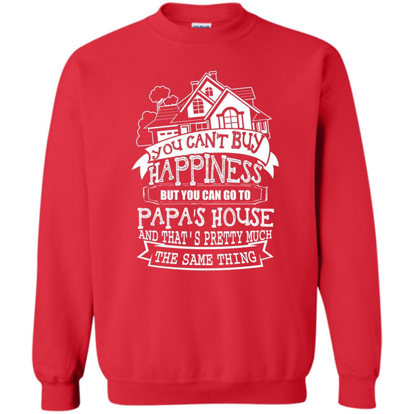 You Can Go To Papa's House T Shirt, Father's Day Gift Sweatshirt