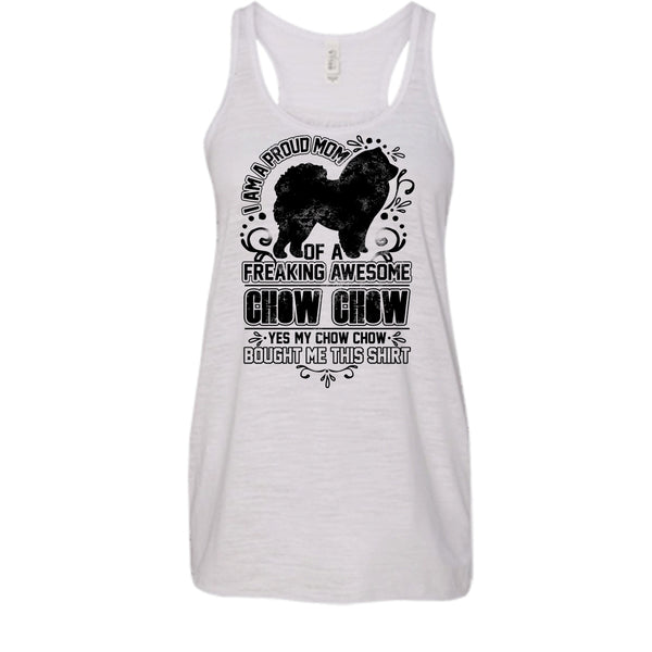I'm A Proud Mom T Shirt, Chow Chow Mom Tank Top