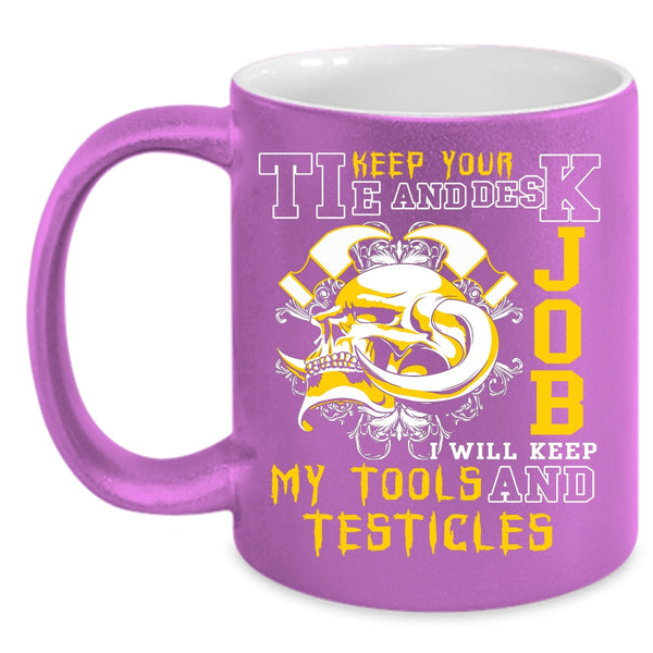 I Will Keep My Tools Coffee Mug, Cool Mechanics Coffee Cup