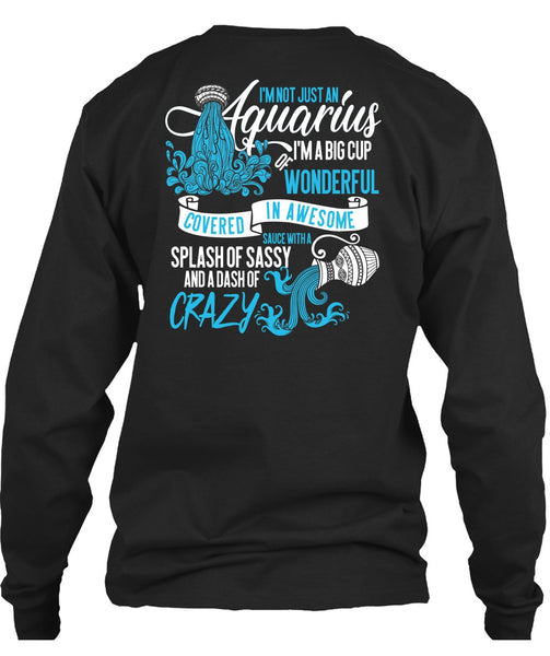 I'm Not Just An Aquarius T Shirt, Dash Of Crazy T Shirt