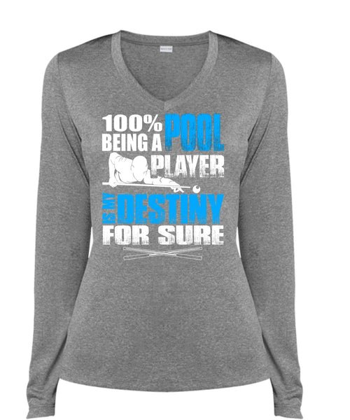 Being A Pool Player T Shirt, My Favorite T Shirt, Cool Shirt (Ladies LS Heather V-Neck)