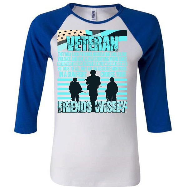 Friends Wisely T Shirt, I Love Veteran T Shirt, Awesome T-Shirts