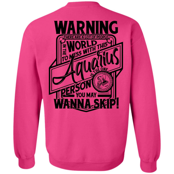 I Love Aquarius T Shirt, Mess With This Aquarius Sweatshirt