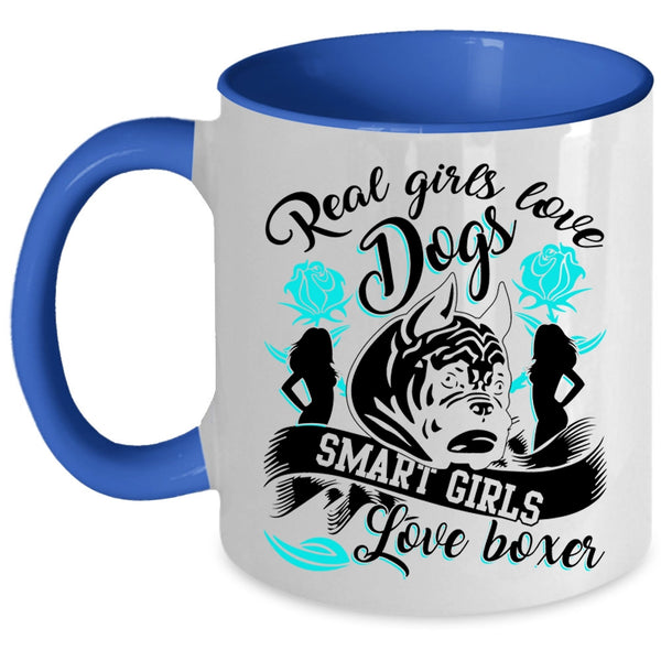 Smart Girls Love Boxer Coffee Mug, Real Girls Love Dogs Accent Mug