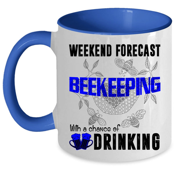 Chance Of Drinking Coffee Mug, Weekend Forecast Beekeeping Accent Mug