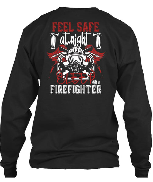 Sleep With A Firefighter T Shirt, Being A Firefighter T Shirt