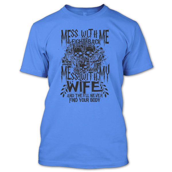 Mess With Me I Fight Back T Shirt, Coolest Husband T Shirt