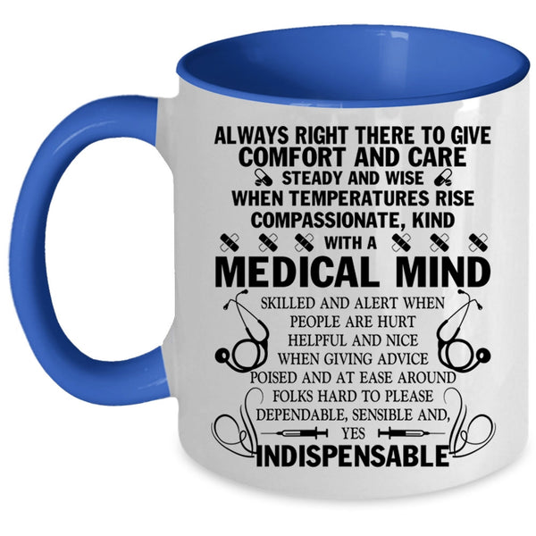 Cool Nurses Coffee Mug, Kind With A Medical Mind Skilled Accent Mug