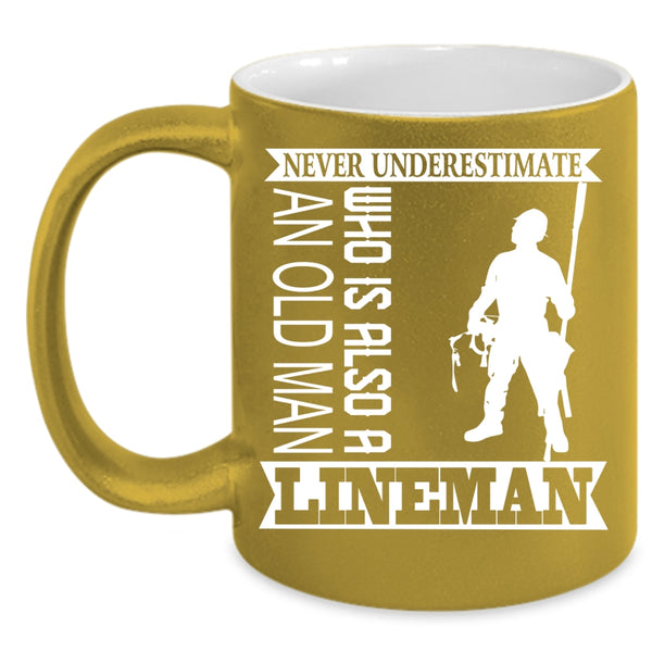 An Old Man Is A Lineman Coffee Mug, Funny Grandpa Coffee Cup