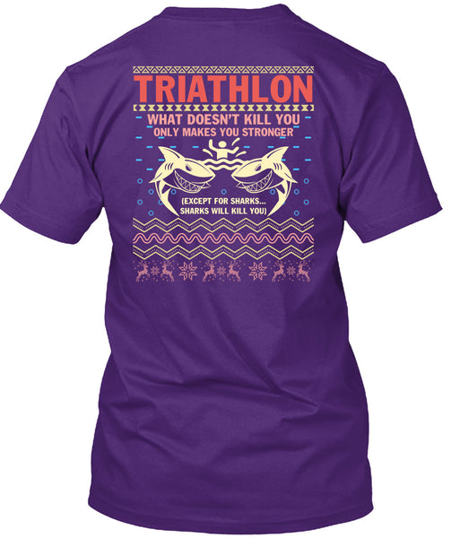 Triathlon What Doesn't Kill You T Shirt, I Love Christmas T Shirt