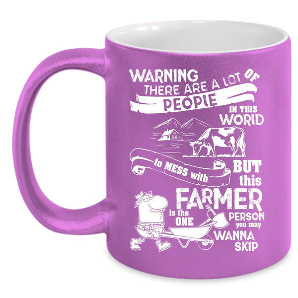 Don't Mess With This Farmer Coffee Mug, Cool Farmers Coffee Cup