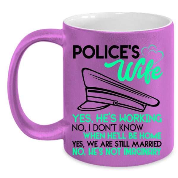 Cute Gift For Police's Wife Coffee Mug, Police's Wife Accent Mug
