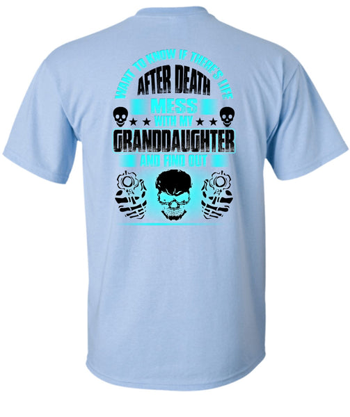 Mess With My Granddaughter T Shirt, I Love Grandkids T Shirt