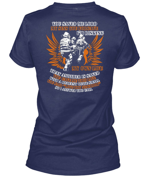 I'm Risking My Own Life T Shirt, Being A Firefighter T Shirt