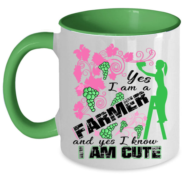 I Know I Am Cute Coffee Mug, I Am A Farmer Accent Mug