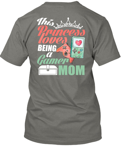 This Princess Loves T Shirt, Being A Gamer Mom T Shirt
