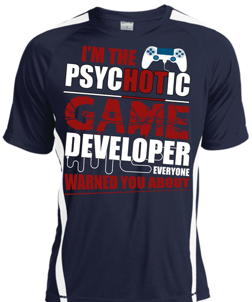 I'm The Psychotic Game T Shirt, Being A Gamer T Shirt, Cool Shirt