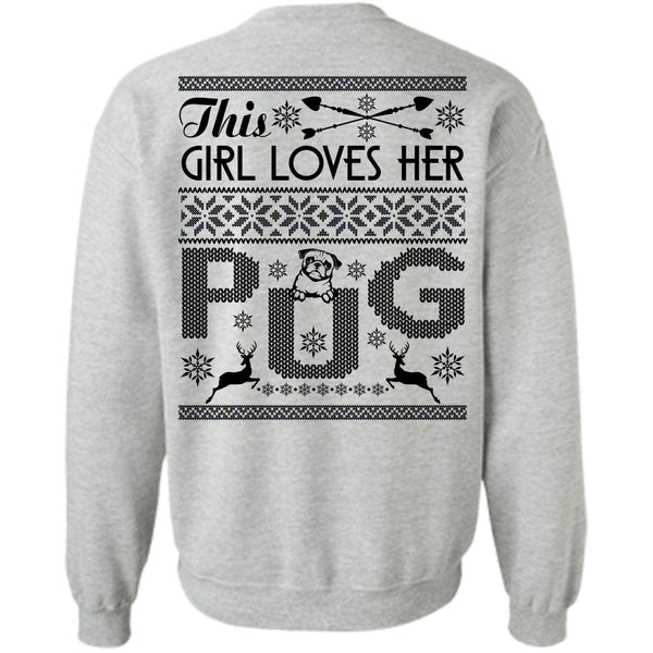 I Love My Dog T Shirt, This Girl Loves Her Pug Sweatshirt