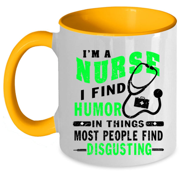 Cute Gift For Nurses Coffee Mug, I'm A Nurse Accent Mug