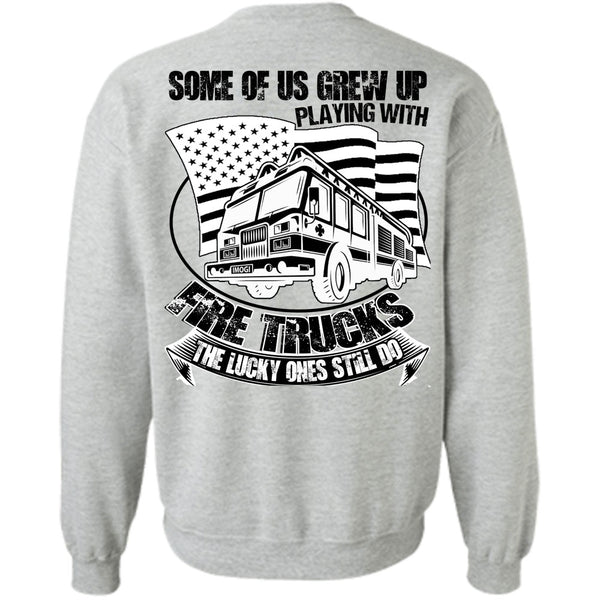 Being A Firefighter T Shirt, Playing With Fire Trucks Sweatshirt
