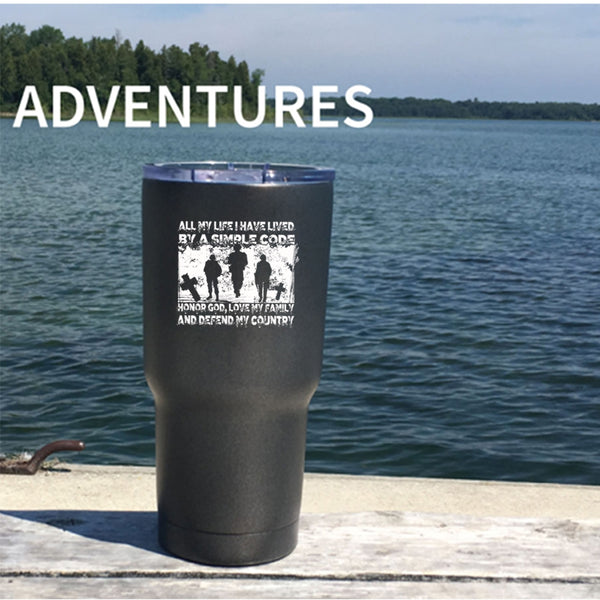 All My Life I have Lived By A Simple Code Tumbler 30 oz Stainless Steel, My Country Travel Mug