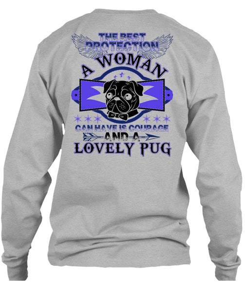 The Best Protection A Woman T Shirt, Lovely Pug T Shirt