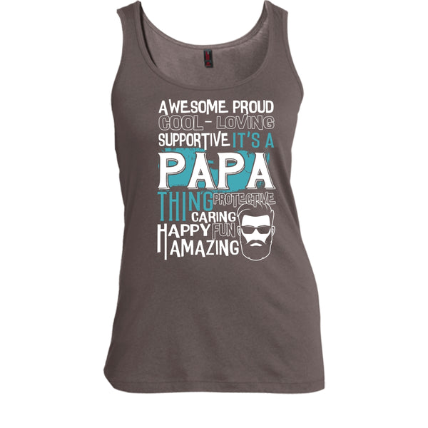 Awesome Proud T Shirt, It's A Papa Thing T Shirt, Cool T Shirt