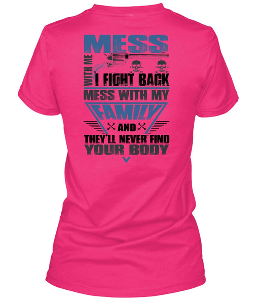 I Fight Back Mess With My Family T Shirt, I Love Papa T Shirt