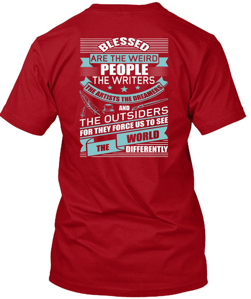 People The Writers T Shirt, The Artists The Dreamers T Shirt
