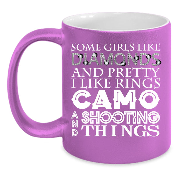 Pretty Girls Coffee Mug, I Like Rings Camo And Shooting Coffee Cup
